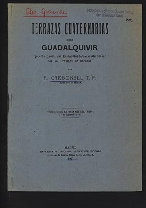 Terrazas cuaternarias del Guadalquivir. Sección Cuesta del Espino-Guadalcázar-Almodóvar del Río. ...