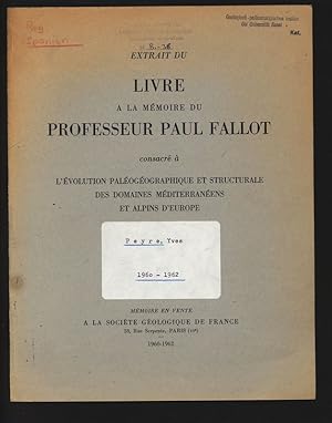 Bild des Verkufers fr Extrait du Livre a la mmoire du Professeur Paul Fallot consacre a l'volution palogographique et structurale des domaines mditerranens et alpins d'Europe. zum Verkauf von Antiquariat Bookfarm