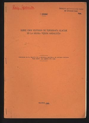 Seller image for Sobre unos vestigios de topografa glaciar en la Sierra Tejeda (Andaluca). Publicado en el Boletn de la sociedad espaola de historia natural, tomo XXXIV, 1934 (pginas 187 a 192). for sale by Antiquariat Bookfarm