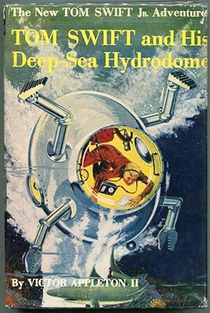 Imagen del vendedor de Tom Swift and His Deep-Sea Hydrodome a la venta por Evening Star Books, ABAA/ILAB