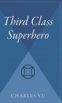 Bild des Verkufers fr Third Class Superhero (Hardback or Cased Book) zum Verkauf von BargainBookStores