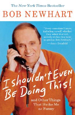 Seller image for I Shouldn't Even Be Doing This!: And Other Things That Strike Me as Funny (Paperback or Softback) for sale by BargainBookStores