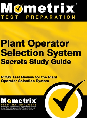 Imagen del vendedor de Plant Operator Selection System Secrets Study Guide: Poss Test Review for the Plant Operator Selection System (Hardback or Cased Book) a la venta por BargainBookStores