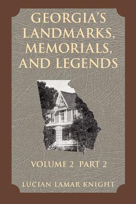 Bild des Verkufers fr Georgia's Landmarks, Memorials, and Legends: Volume 2, Part 2 (Paperback or Softback) zum Verkauf von BargainBookStores