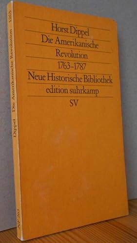 Bild des Verkufers fr Die Amerikanische Revolution 1763-1787. zum Verkauf von Versandantiquariat Gebraucht und Selten