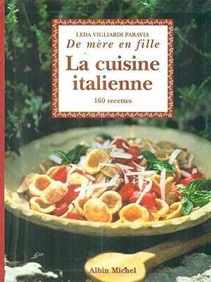 Image du vendeur pour La Cuisine italienne. de mere en fille mis en vente par Librodifaccia