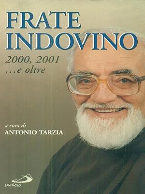Seller image for Frate Indovino. 2000, 2001. . E oltre for sale by Librodifaccia