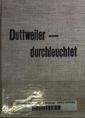 Bild des Verkufers fr Duttweiler- durchleuchtet. zum Verkauf von books4less (Versandantiquariat Petra Gros GmbH & Co. KG)