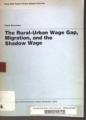 Bild des Verkufers fr The Rural-Urban Wage Gap, Migration, and the Shadow Wage; World Bank Reprint Series No. 42; zum Verkauf von books4less (Versandantiquariat Petra Gros GmbH & Co. KG)