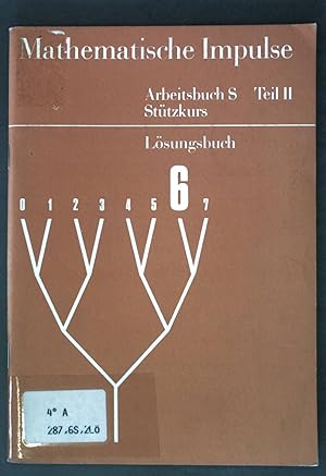 Bild des Verkufers fr Mathematische Impulse: Arbeitsbuch S Teil II: Sttzkurs; Lsungsbuch; zum Verkauf von books4less (Versandantiquariat Petra Gros GmbH & Co. KG)