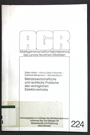 Seller image for Betriebswirtschaftliche und rechtliche Probleme des vertraglichen Selektivvertriebs. AGR, Arbeitsgemeinschaft fr Rationalisierung des Landes Nordrhein-Westfalen, Heft 224; for sale by books4less (Versandantiquariat Petra Gros GmbH & Co. KG)