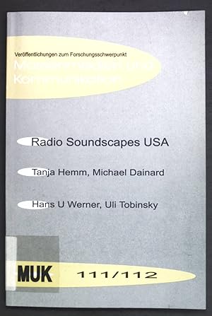 Immagine del venditore per Radio Soundscapes USA; Verffentlichungen zum Forschungsschwerpunkt Massenmedien und Kommunikation, MUK 111/112; venduto da books4less (Versandantiquariat Petra Gros GmbH & Co. KG)