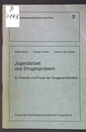 Seller image for Jugendarbeit und Drogenproblem: Zu Theorie und Praxis der Drogenprophylaxe; Sozialwissenschaftliche Schriften, Heft 2; for sale by books4less (Versandantiquariat Petra Gros GmbH & Co. KG)