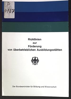 Bild des Verkufers fr Richtlinien zur Frderung von berbetrieblichen Ausbildungssttten; zum Verkauf von books4less (Versandantiquariat Petra Gros GmbH & Co. KG)