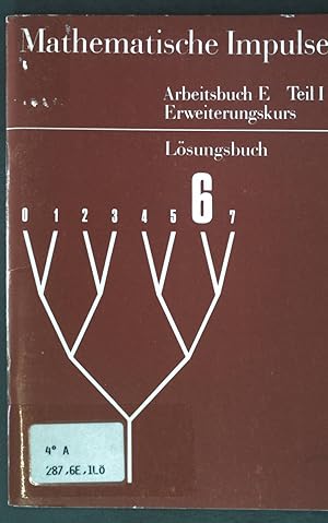 Bild des Verkufers fr Mathematische Impulse: Arbeitsbuch E Teil I: Erweiterungskurs; Lsungsbuch; zum Verkauf von books4less (Versandantiquariat Petra Gros GmbH & Co. KG)