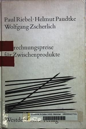 Bild des Verkufers fr Verrechnungspreise fr Zwischenprodukte : ihre Brauchbarkeit fr Programmanalyse, Programmwahl und Gewinnplanung unter besonderer Bercksichtigung der Kuppelproduktion. zum Verkauf von books4less (Versandantiquariat Petra Gros GmbH & Co. KG)