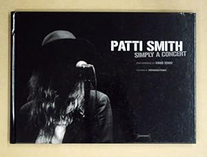 Image du vendeur pour Patti Smith. Simply a Concert. mis en vente par antiquariat peter petrej - Bibliopolium AG
