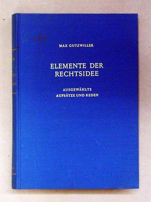 Seller image for Elemente der Rechtsidee. Ausgewhlte Aufstze und Reden. for sale by antiquariat peter petrej - Bibliopolium AG