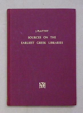 Sources on the Earliest Greek Libraries. With the Testimonia.