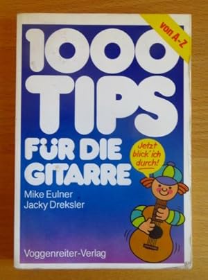 Bild des Verkufers fr 1000 [Tausend] Tips fr die Gitarre. Jacky Dreksler. [Vow.: Mike Eulner u. Jacky Dreksler] zum Verkauf von Antiquariat Blschke