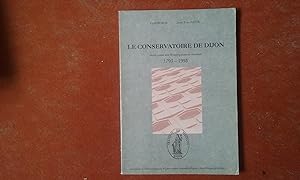 Seller image for Le Conservatoire de Dijon. Deux cents ans d'enseignement musical 1793-1993 for sale by Librairie de la Garenne