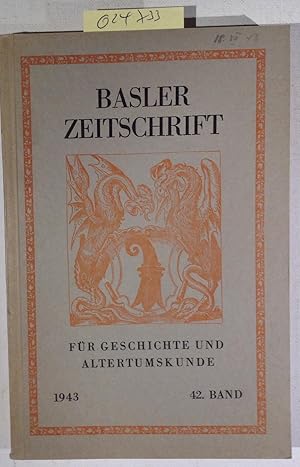 Basler Zeitschrift für Geschichte und Altertumskunde 42. Band 1943