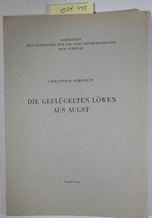 Bild des Verkufers fr Die geflgelten Lwen aus Augst - Schriften des Institutes fr Ur- und Frhgeschichte der Schweiz, Band 1 zum Verkauf von Antiquariat Trger