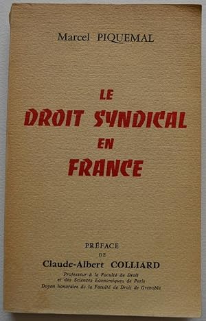 Le droit syndical en France.