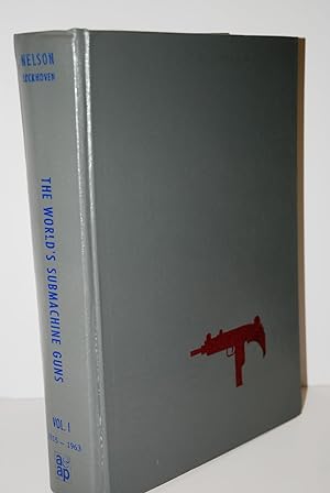 Immagine del venditore per The World's Submachine Guns Volume 1 Developments from 1915 -1963 venduto da Nugget Box  (PBFA)