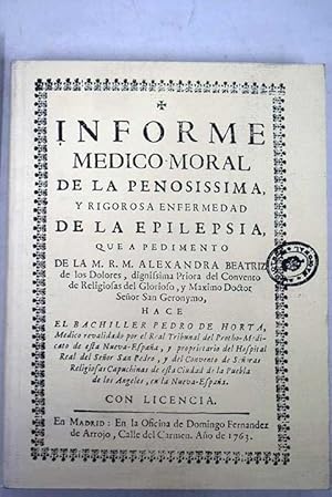 Image du vendeur pour El "Informe mdico-moral de la penossisima y rigorosa enfermedad de la epilepsia" de Pedro de Horta mis en vente par Alcan Libros