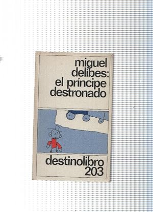 Imagen del vendedor de Coleccion Destinolibro num. 203: El principe destronado a la venta por El Boletin