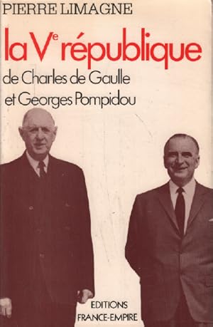 Seller image for La V rpublique de charles de gaulle et georges pompidou for sale by librairie philippe arnaiz