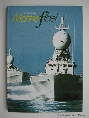 Immagine del venditore per Die deutsche Marine-Fibel. 2., erweiterte Auflage. venduto da Antiquariat Hans-Jrgen Ketz