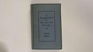 Seller image for A Straight Deal Or The Ancient Grudge for sale by Goldstone Rare Books