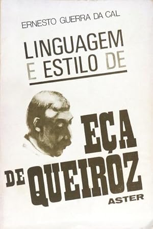 LINGUAGEM E ESTILO DE EÇA DE QUEIROZ.