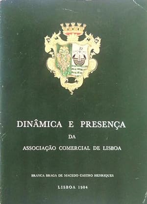 DINÂMICA E PRESENÇA DA ASSOCIAÇÃO COMERCIAL DE LISBOA.