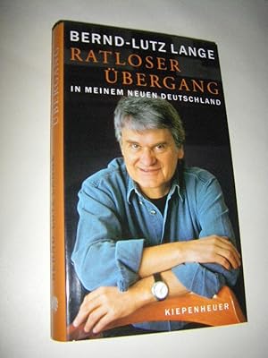 Bild des Verkufers fr Ratloser bergang. In meinem neuen Deutschland (signiert) zum Verkauf von Versandantiquariat Rainer Kocherscheidt