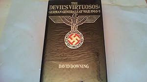 Seller image for the devil's virtuosos: german generals at war 1940-5. for sale by Saturday Books