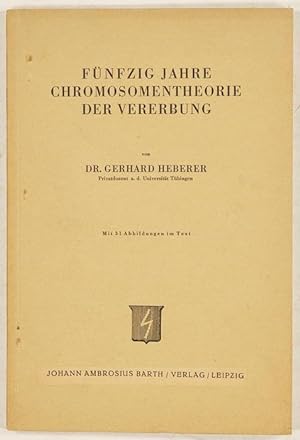 Fünfzig Jahre Chromosomentheorie der Vererbung.