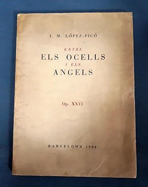 ENTRE ELS OCELLS I ELS ANGELS Op. XXVI