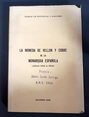 Imagen del vendedor de LA MONEDA DE VELLN Y COBRE DE LA MONARQUA ESPAOLA (AOS 1516-1931) a la venta por Itziar Arranz Libros & Dribaslibros