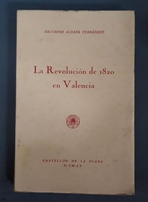 Imagen del vendedor de LA REVOLUCIN DE 1820 EN VALENCIA a la venta por Itziar Arranz Libros & Dribaslibros