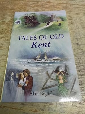 Tales of Old Kent