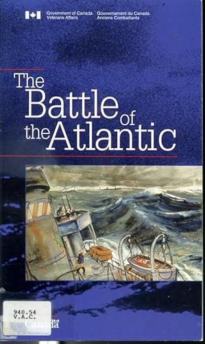 Immagine del venditore per The Battle of the Atlantic / La Bataille de l'Atlantique venduto da Librairie Le Nord