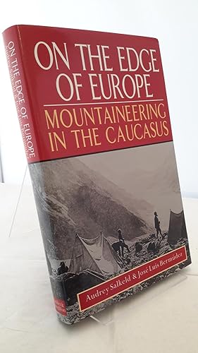 Image du vendeur pour On The Edge of Europe. Mountaineering in the Caucasus. mis en vente par Addyman Books