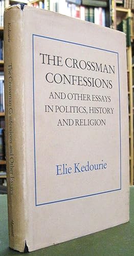 The Crossman Confessions and other essays in politics, history and religion
