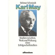 Image du vendeur pour Karl May. Studien zu Leben, Werk und Wirkung eines Erfolgsschriftstellers mis en vente par Che & Chandler Versandbuchhandlung