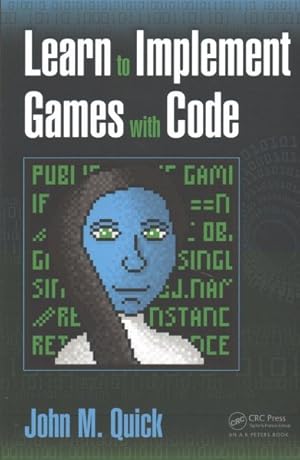 Image du vendeur pour Learn to Implement Games With Code mis en vente par GreatBookPrices