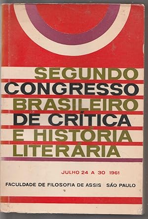 Imagen del vendedor de Atas do Segundo Congresso Brasileiro de Crtica e Histria Literria, Julho 24 a 30 1961 a la venta por Biblioteca de Babel