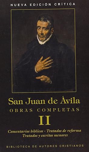 Imagen del vendedor de Obras completas de San Juan de Avila.II: Comentarios bblicos.Tratados de reforma.Tratados menores.E a la venta por Imosver